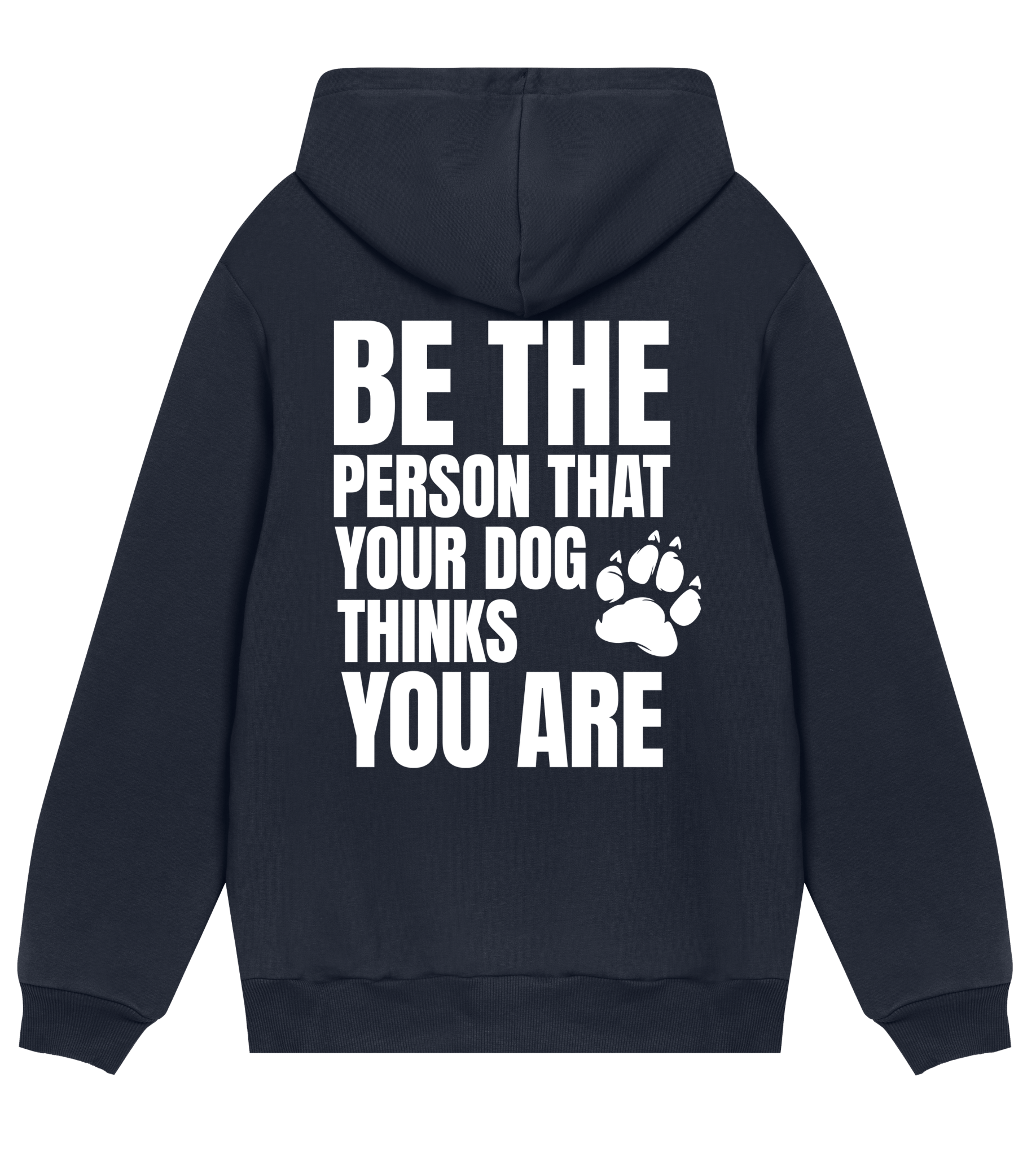Be the Person Your Dog Thinks You Are - Proud Vegan
