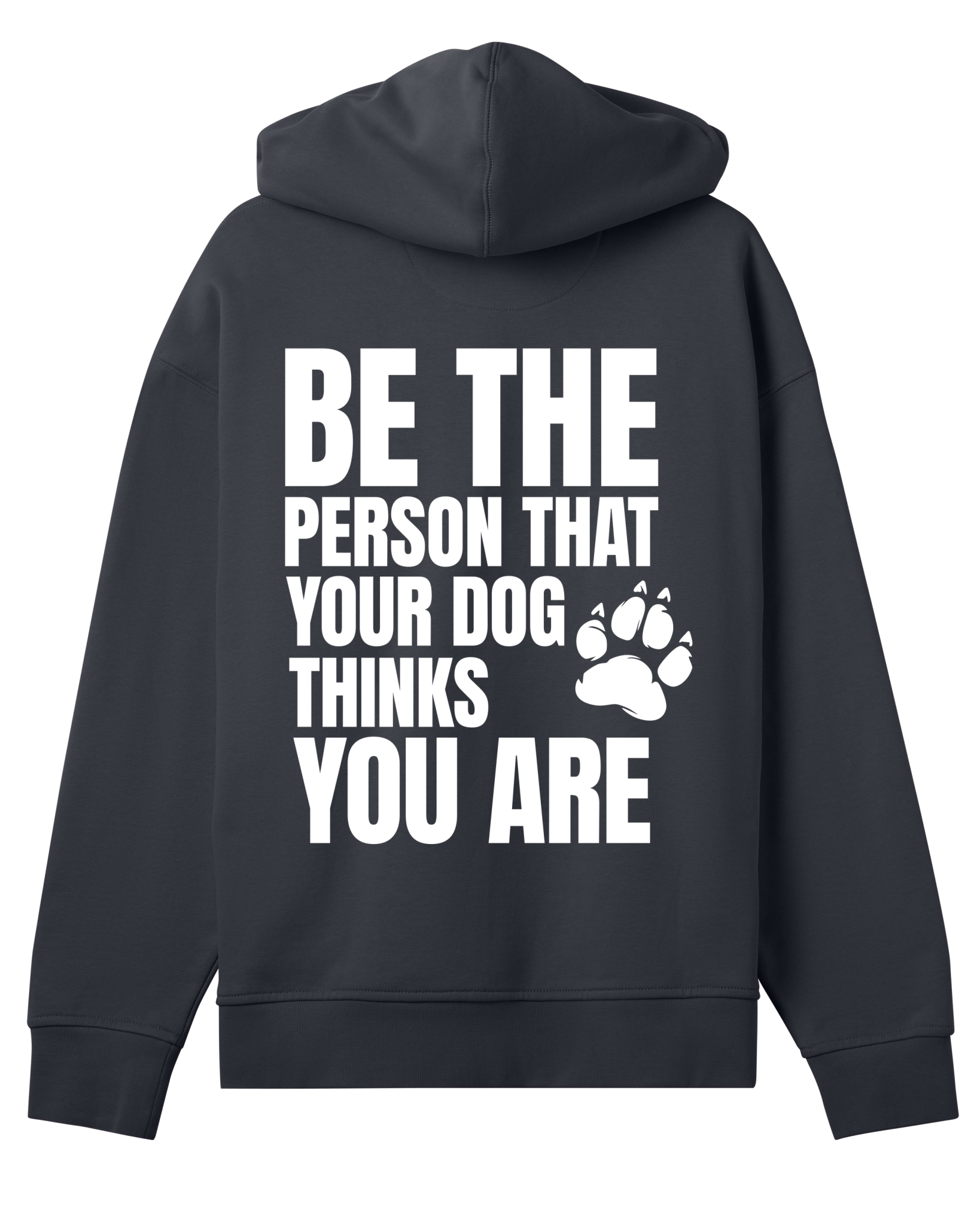 Be the Person Your Dog Thinks You Are - Proud Vegan