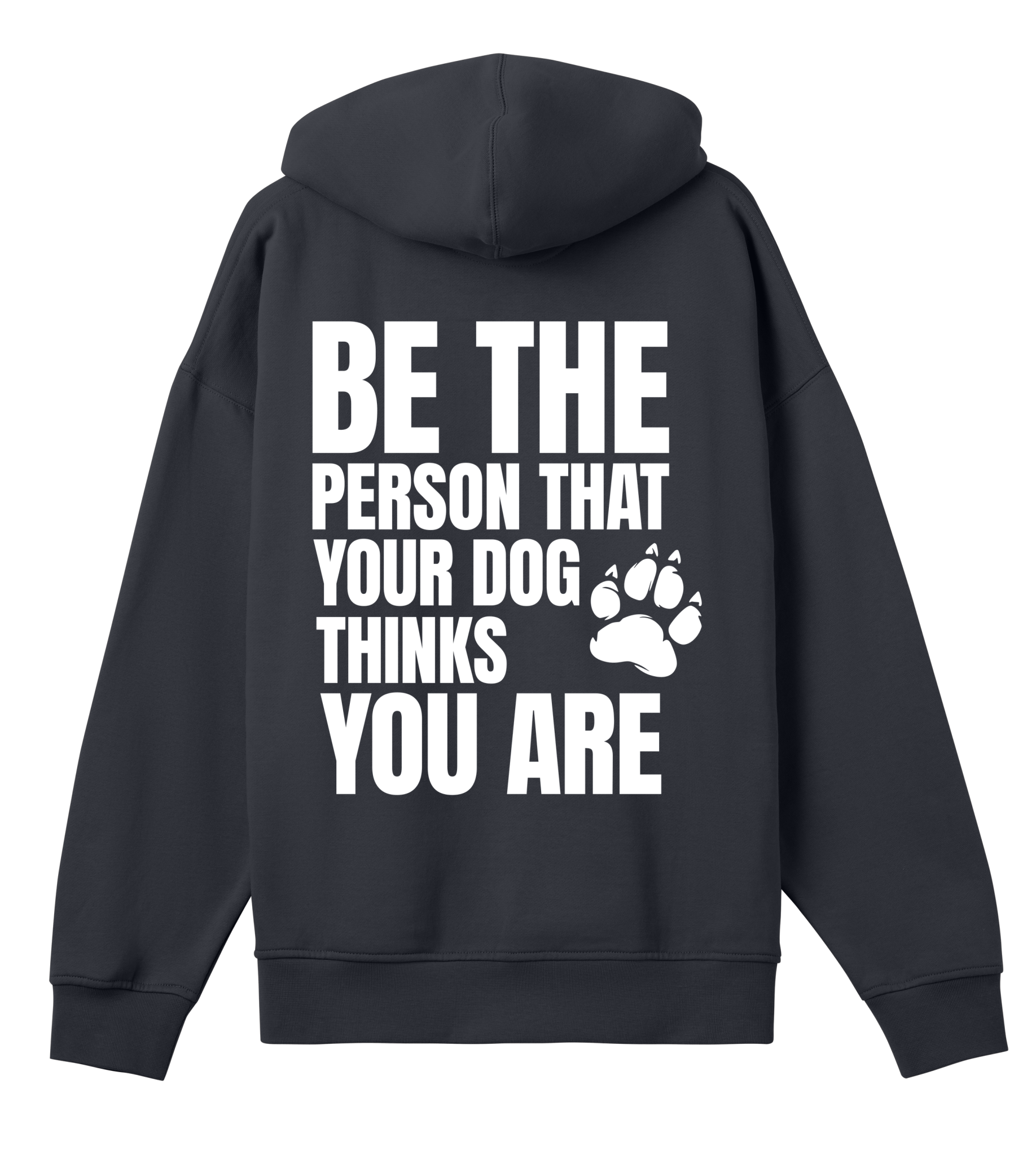 Be the Person Your Dog Thinks You Are - Proud Vegan