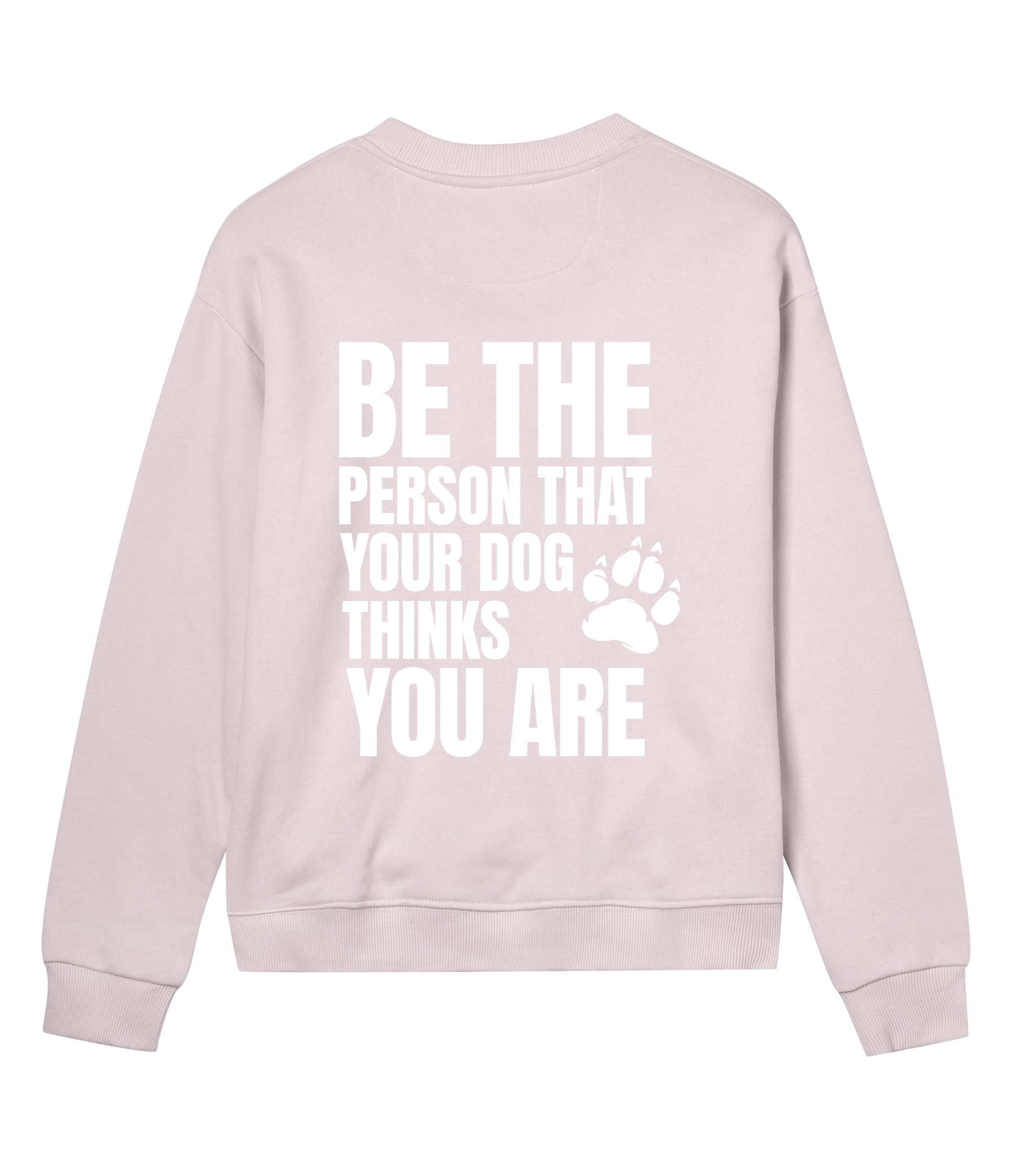 Be the Person Your Dog Thinks You Are - Proud Vegan