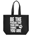 Be the Person Your Dog Thinks You Are - Proud Vegan