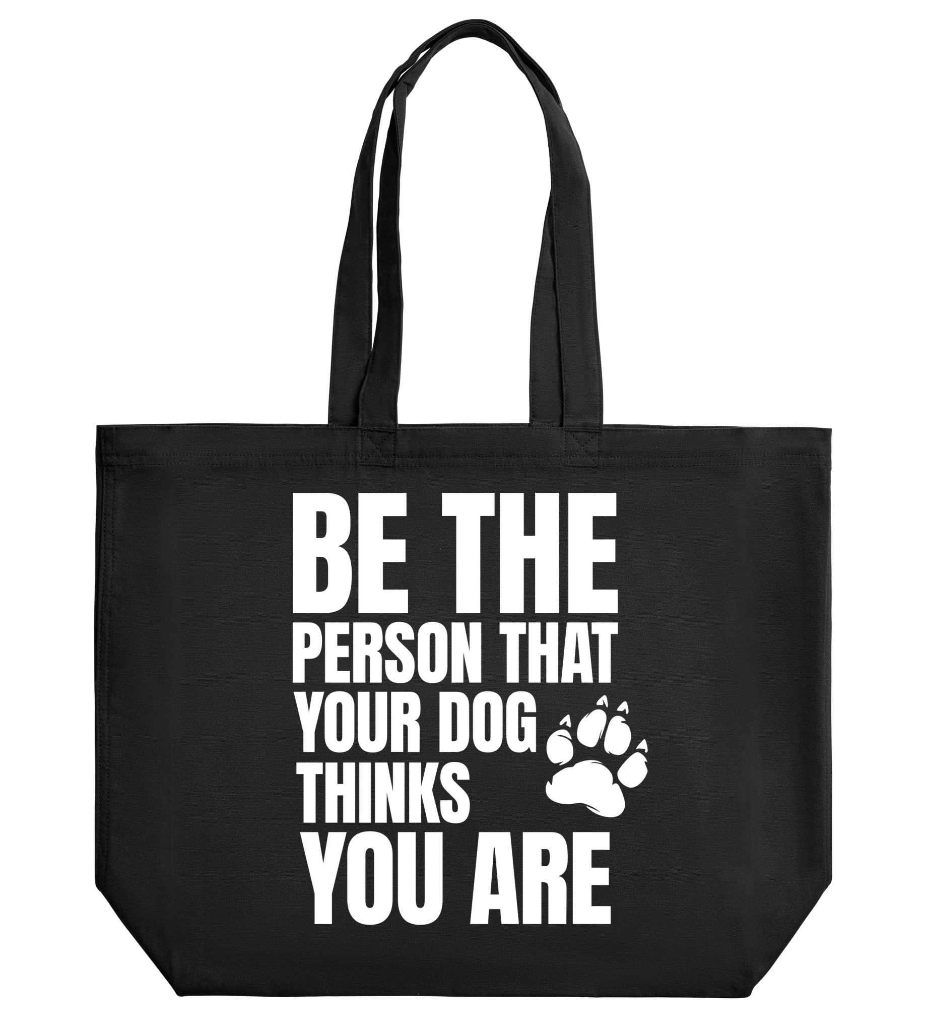 Be the Person Your Dog Thinks You Are - Proud Vegan