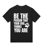 Be the Person Your Dog Thinks You Are - Proud Vegan