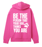 Be the Person Your Dog Thinks You Are - Proud Vegan