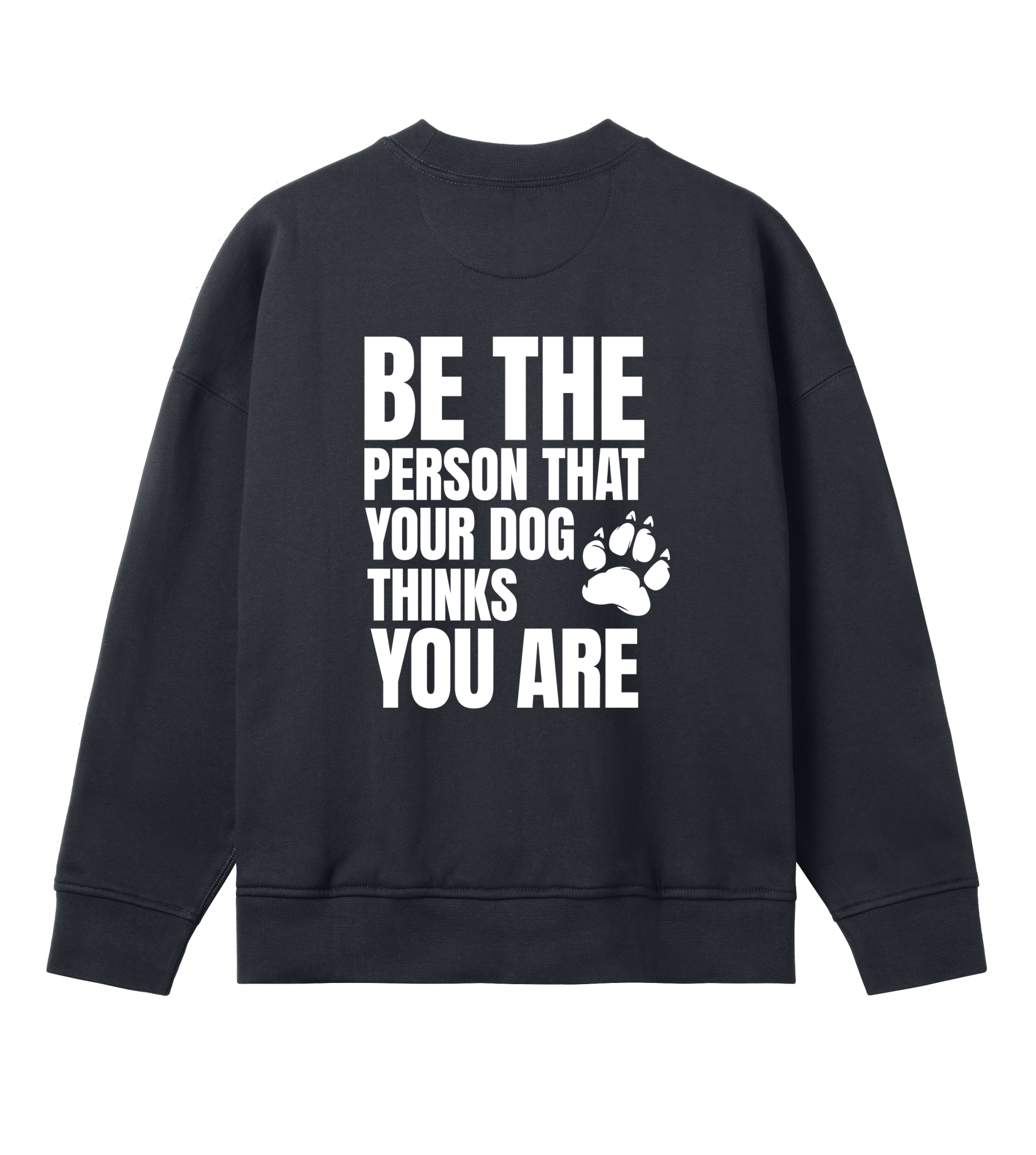 Be the Person Your Dog Thinks You Are - Proud Vegan