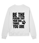 Be the Person Your Dog Thinks You Are - Proud Vegan