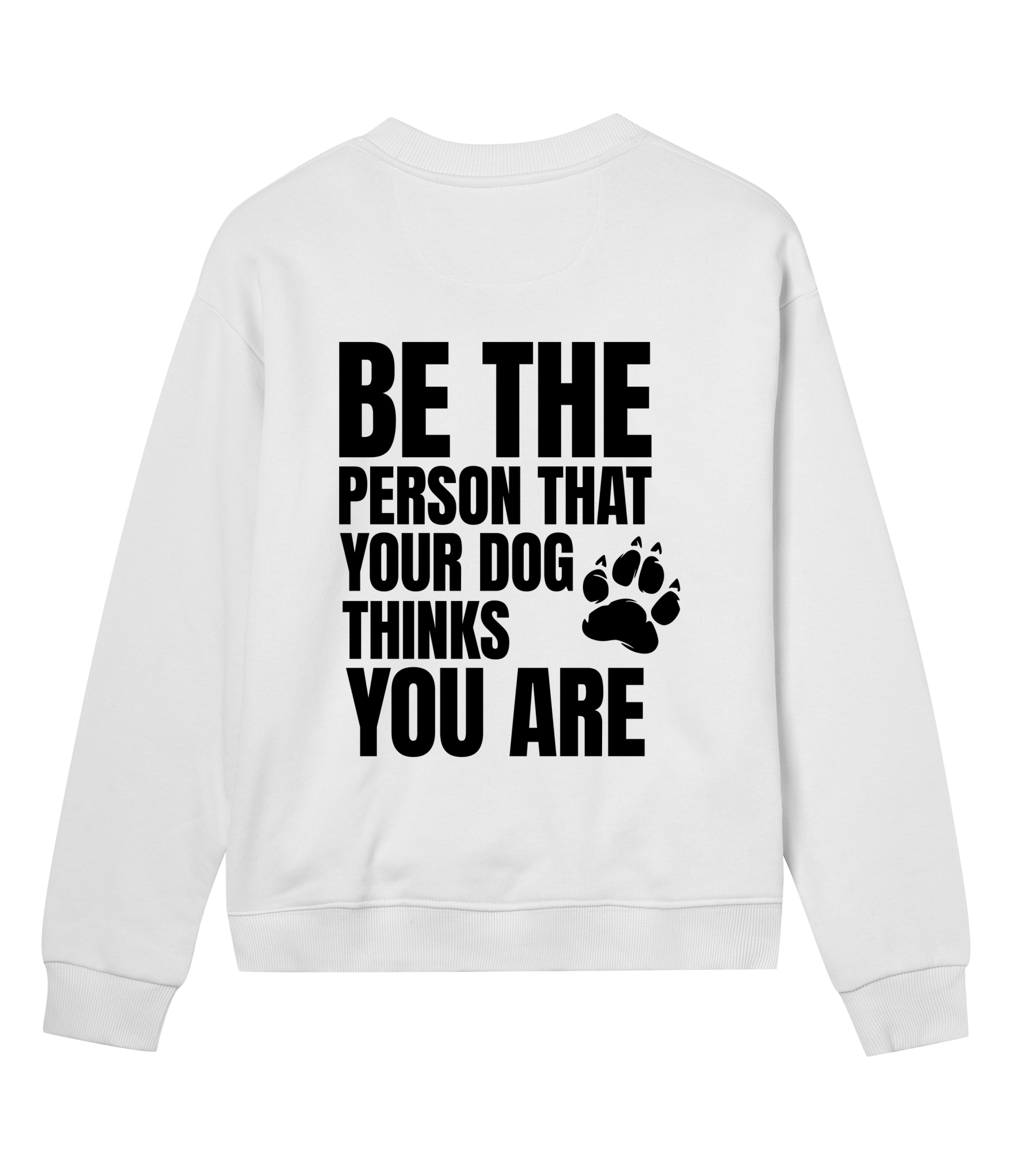 Be the Person Your Dog Thinks You Are - Proud Vegan