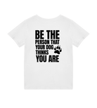 Be the Person Your Dog Thinks You Are - Proud Vegan
