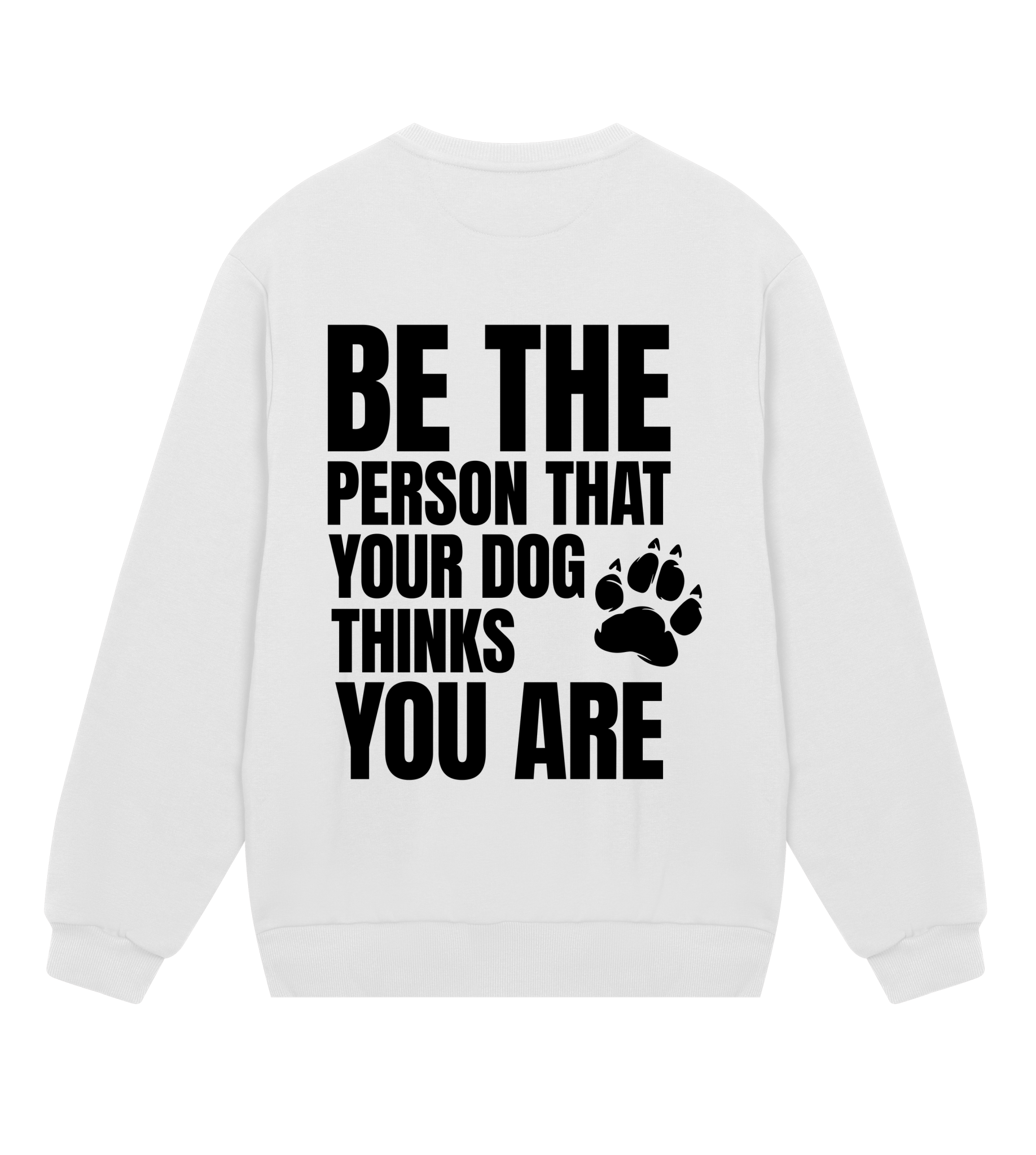 Be the Person Your Dog Thinks You Are - Proud Vegan