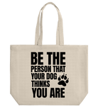 Be the Person Your Dog Thinks You Are - Proud Vegan
