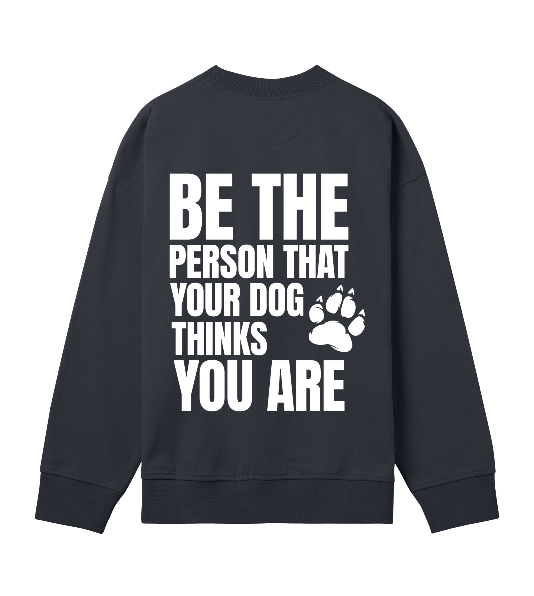 Be the Person Your Dog Thinks You Are - Proud Vegan