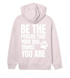 Be the Person Your Dog Thinks You Are - Proud Vegan