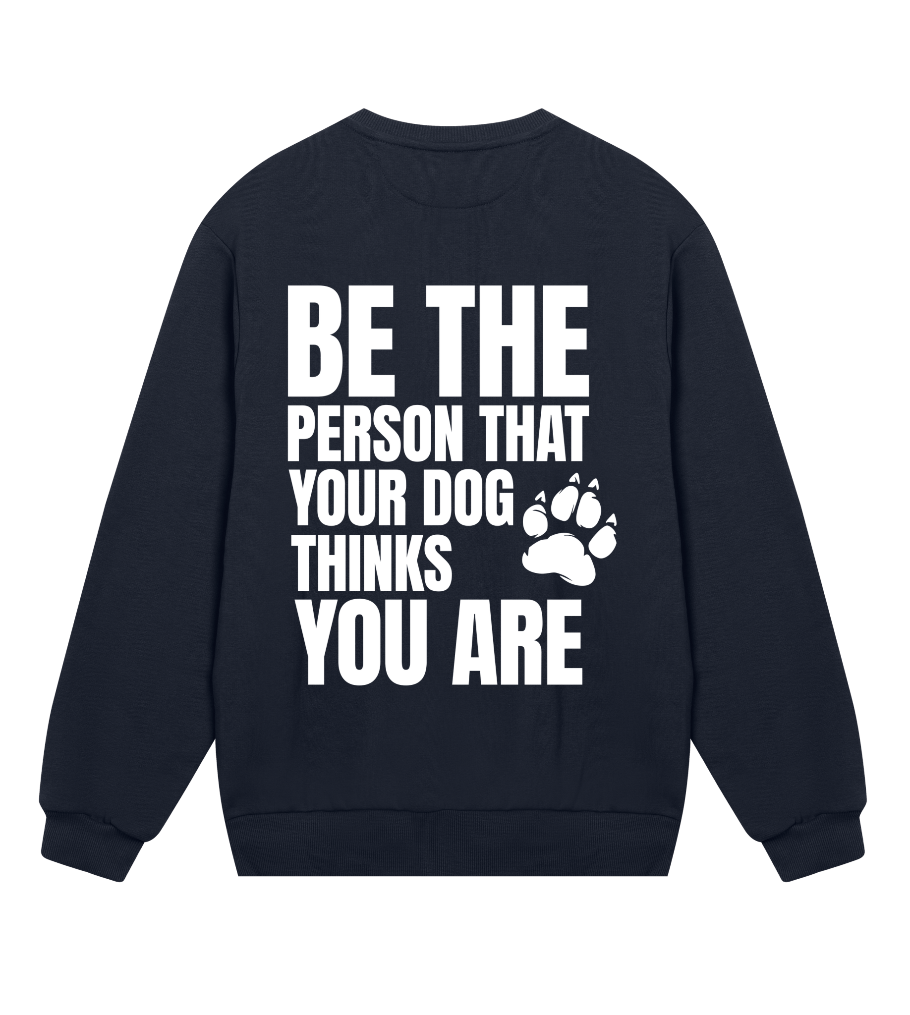 Be the Person Your Dog Thinks You Are - Proud Vegan