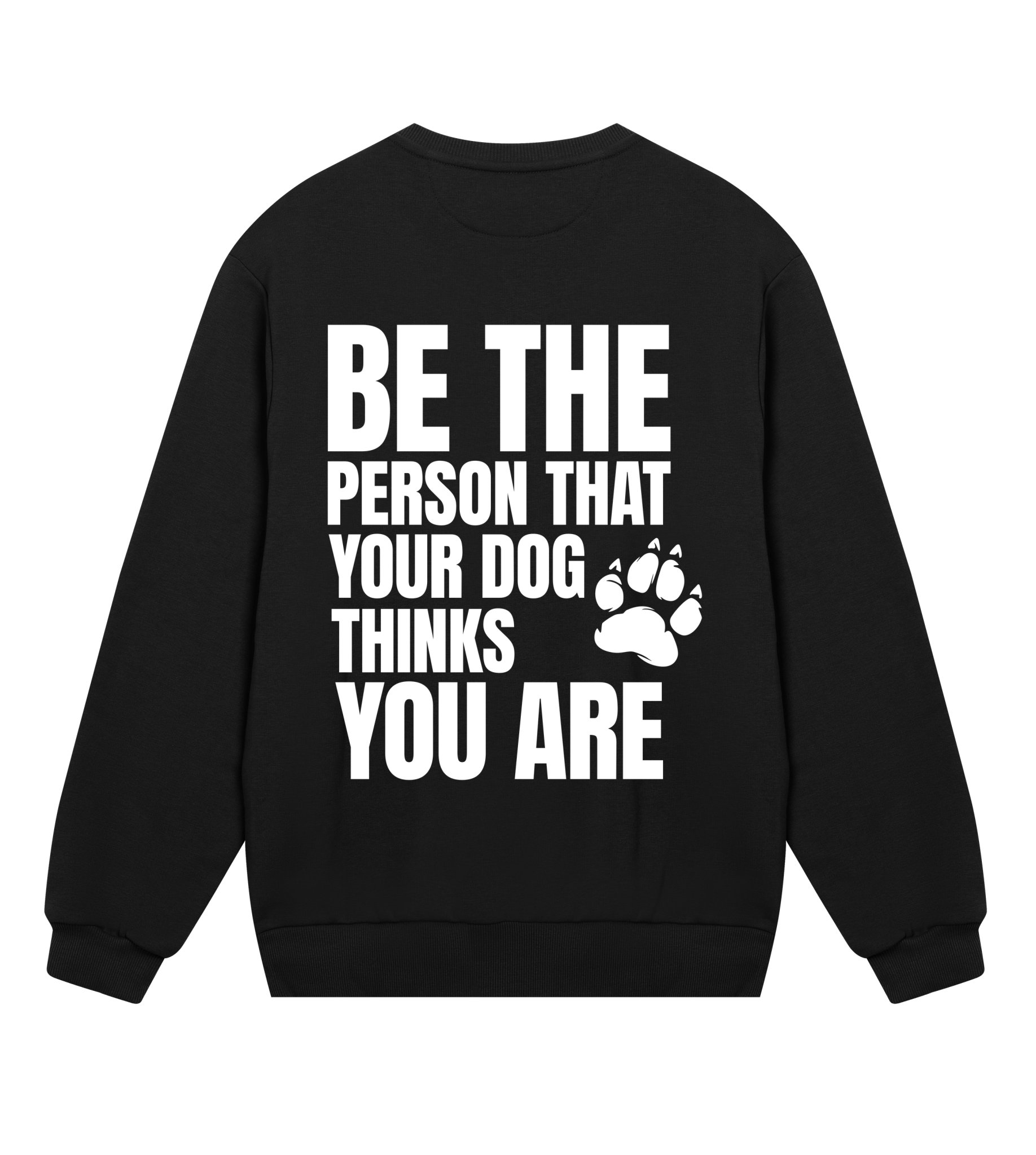 Be the Person Your Dog Thinks You Are - Proud Vegan