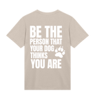 Be the Person Your Dog Thinks You Are - Proud Vegan