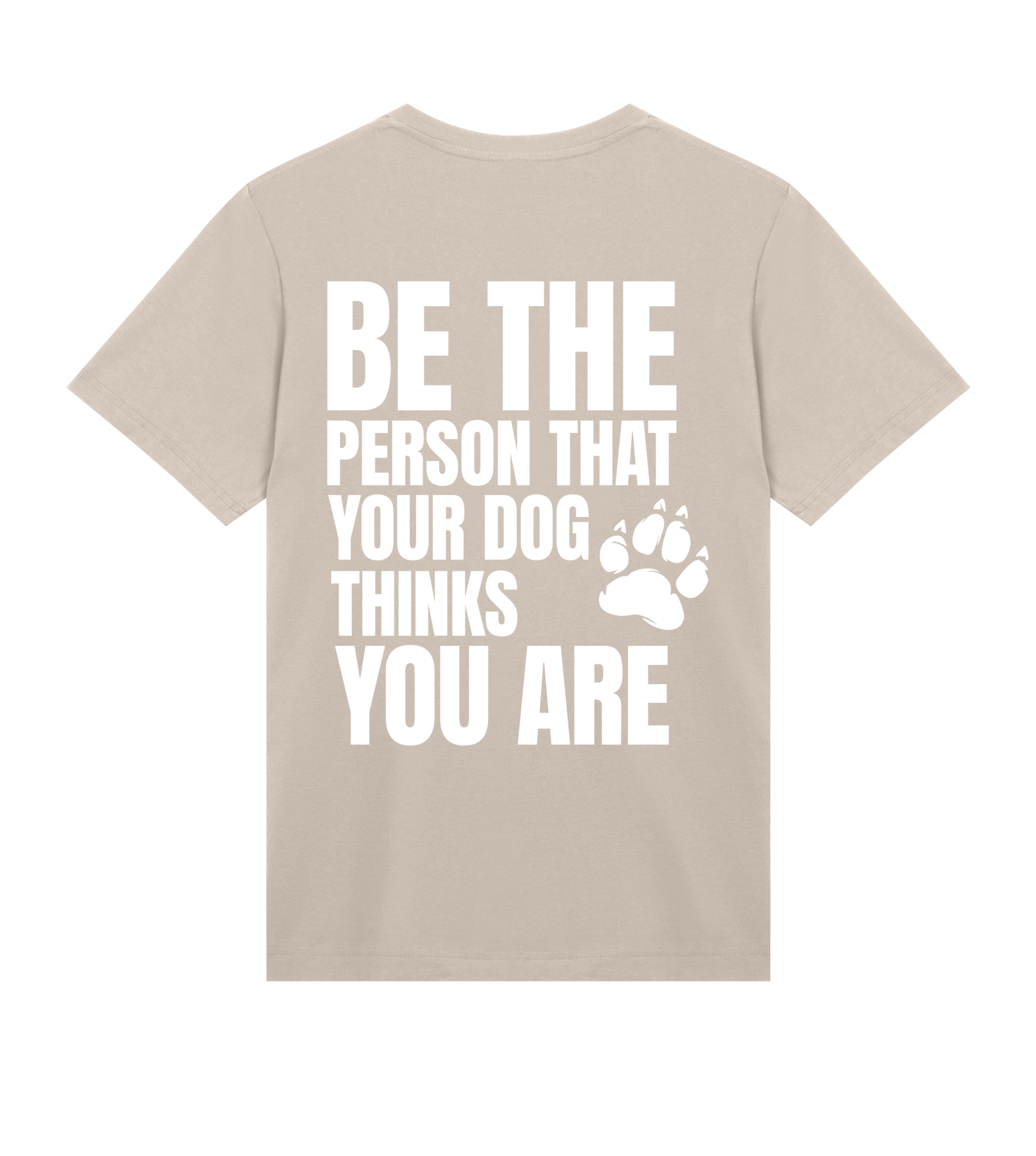 Be the Person Your Dog Thinks You Are - Proud Vegan