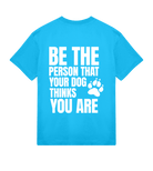 Be the Person Your Dog Thinks You Are - Proud Vegan
