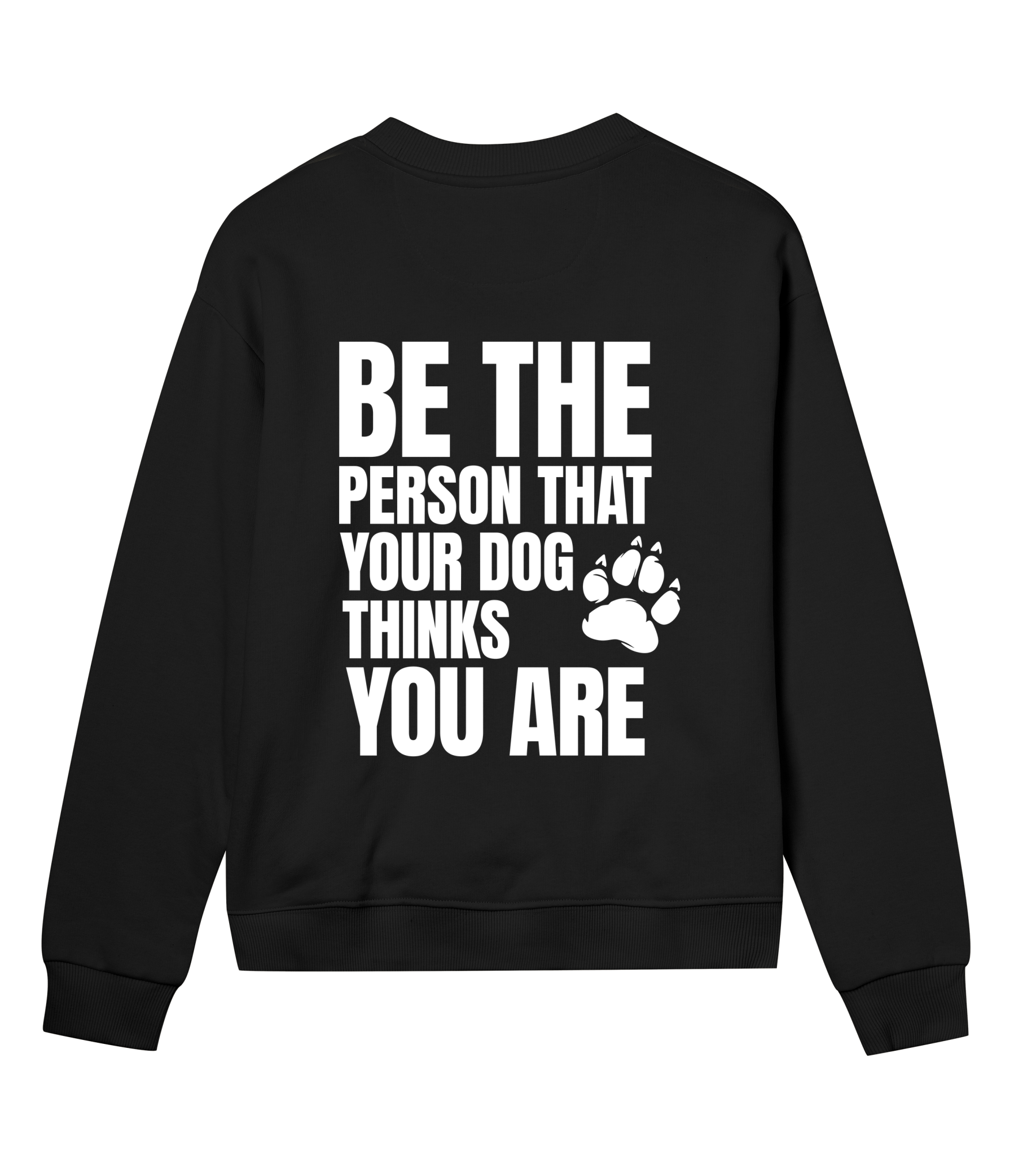 Be the Person Your Dog Thinks You Are - Proud Vegan