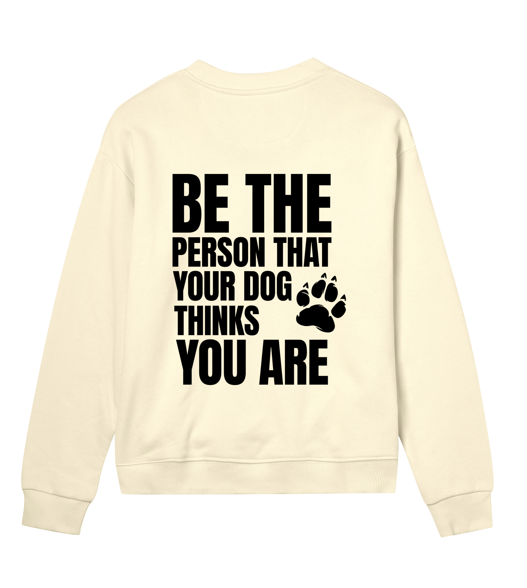 Be the Person Your Dog Thinks You Are - Proud Vegan