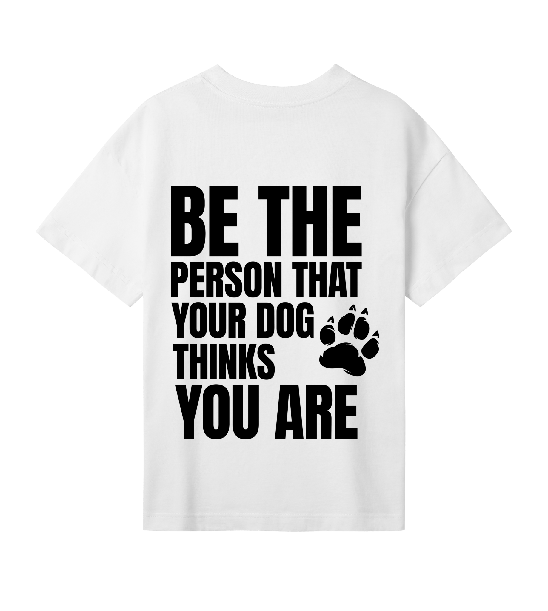 Be the Person Your Dog Thinks You Are - Proud Vegan