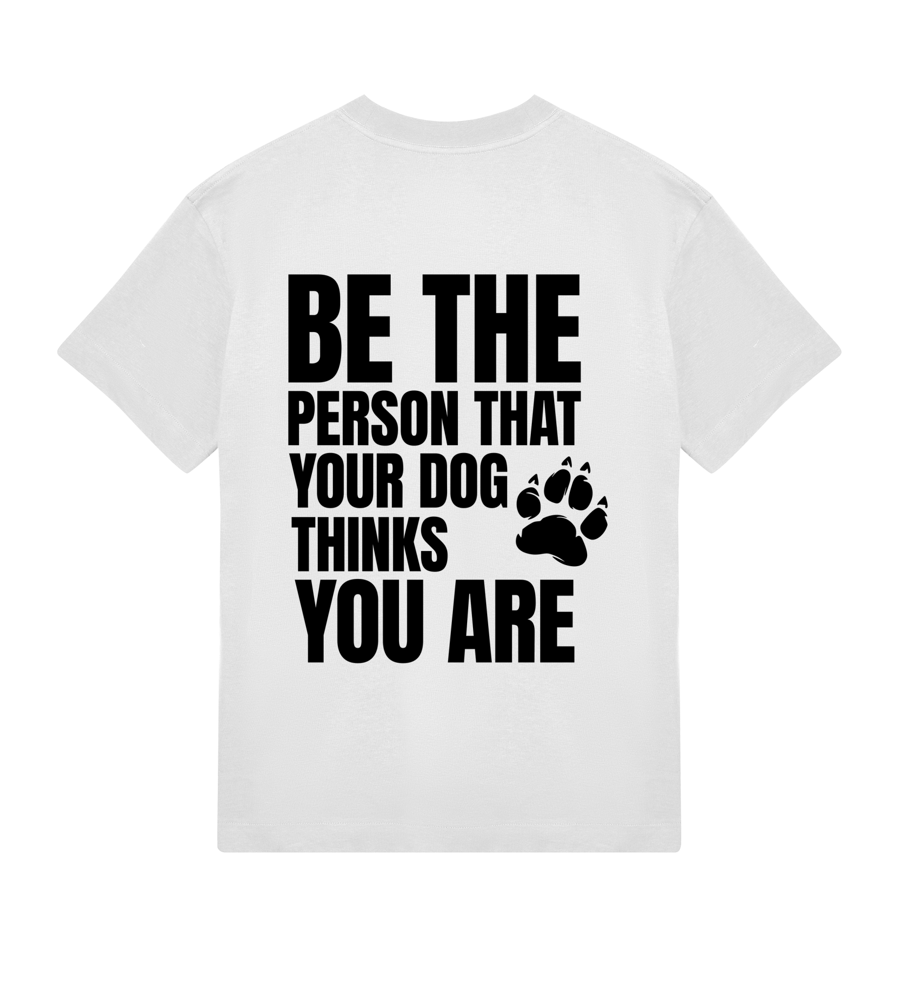 Be the Person Your Dog Thinks You Are - Proud Vegan