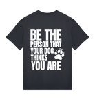 Be the Person Your Dog Thinks You Are - Proud Vegan