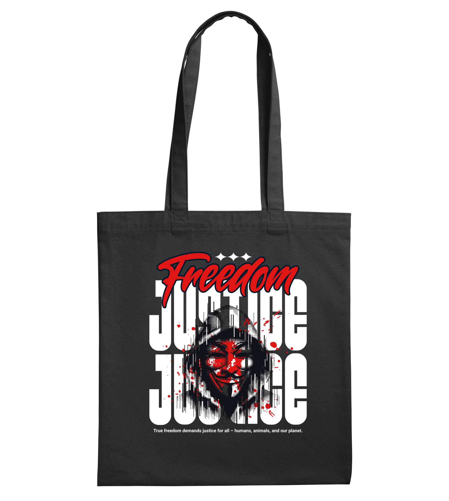 Freedom! Justice! - Proud Vegan