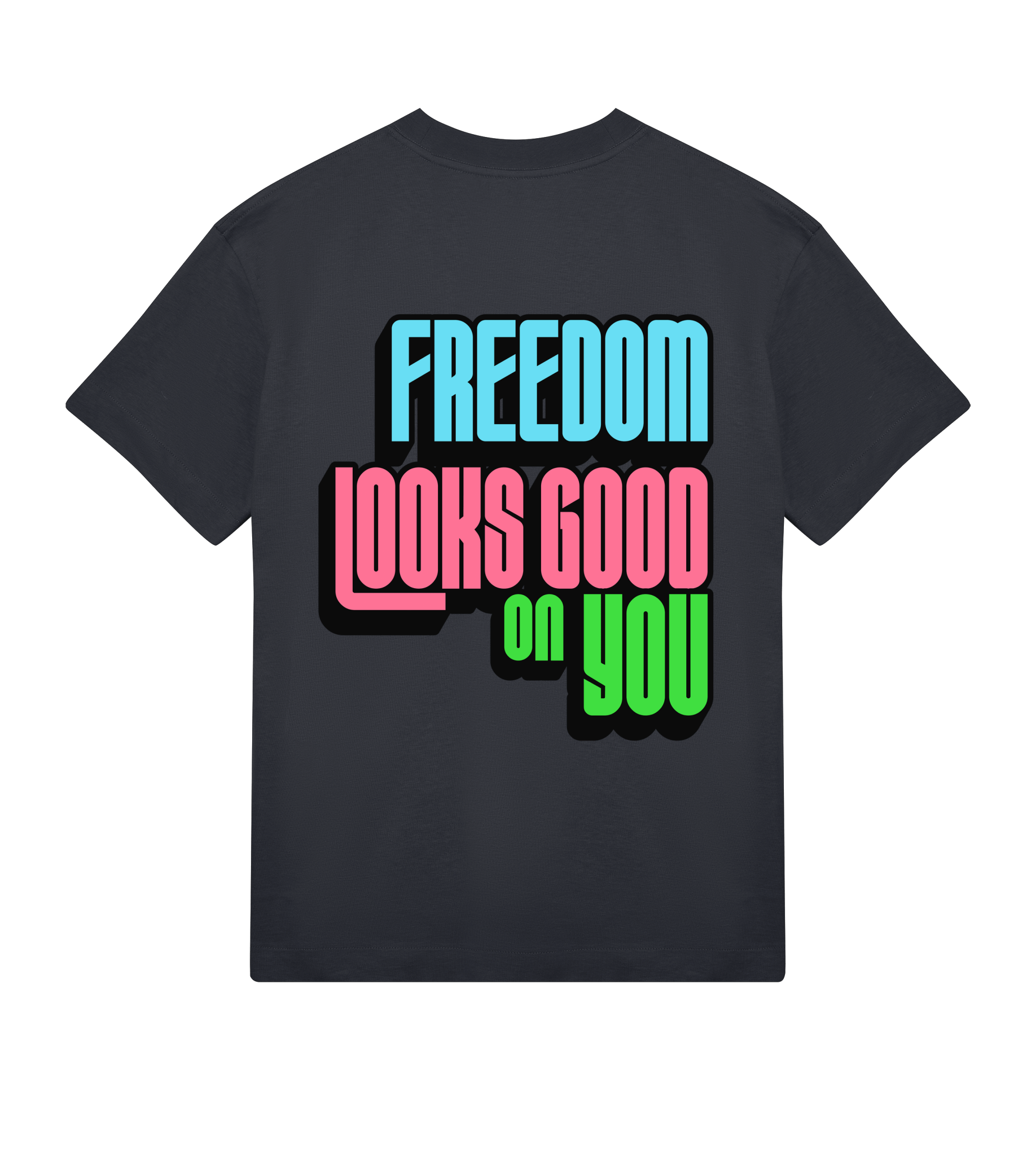 Freedom Looks Good on You - Proud Vegan