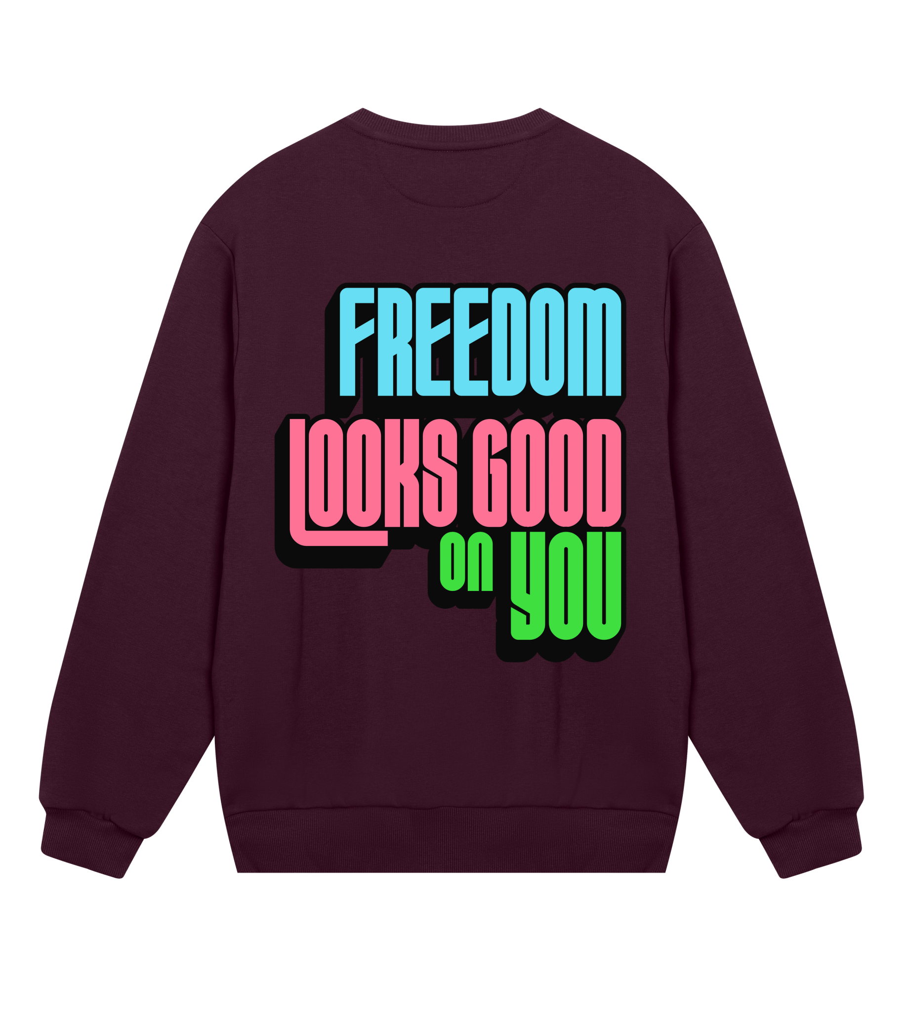 Freedom Looks Good on You - Proud Vegan