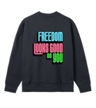 Freedom Looks Good on You - Proud Vegan