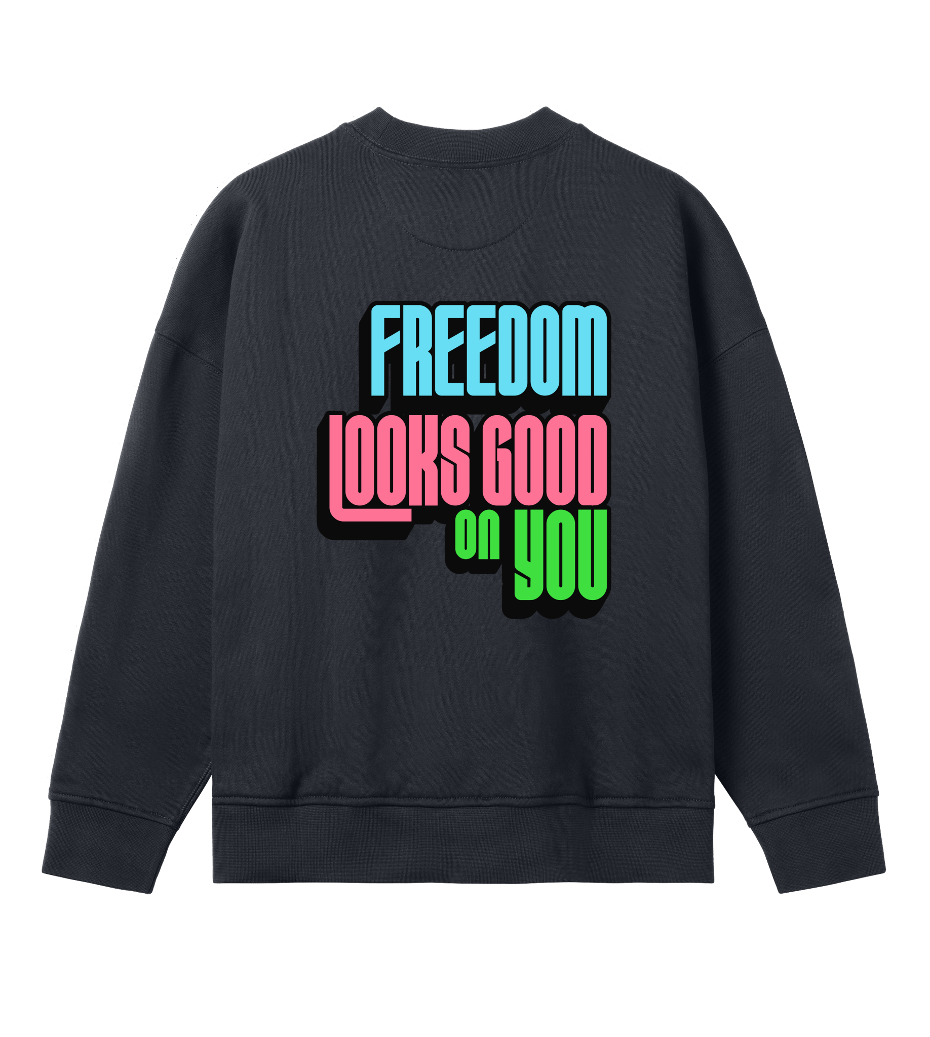 Freedom Looks Good on You - Proud Vegan