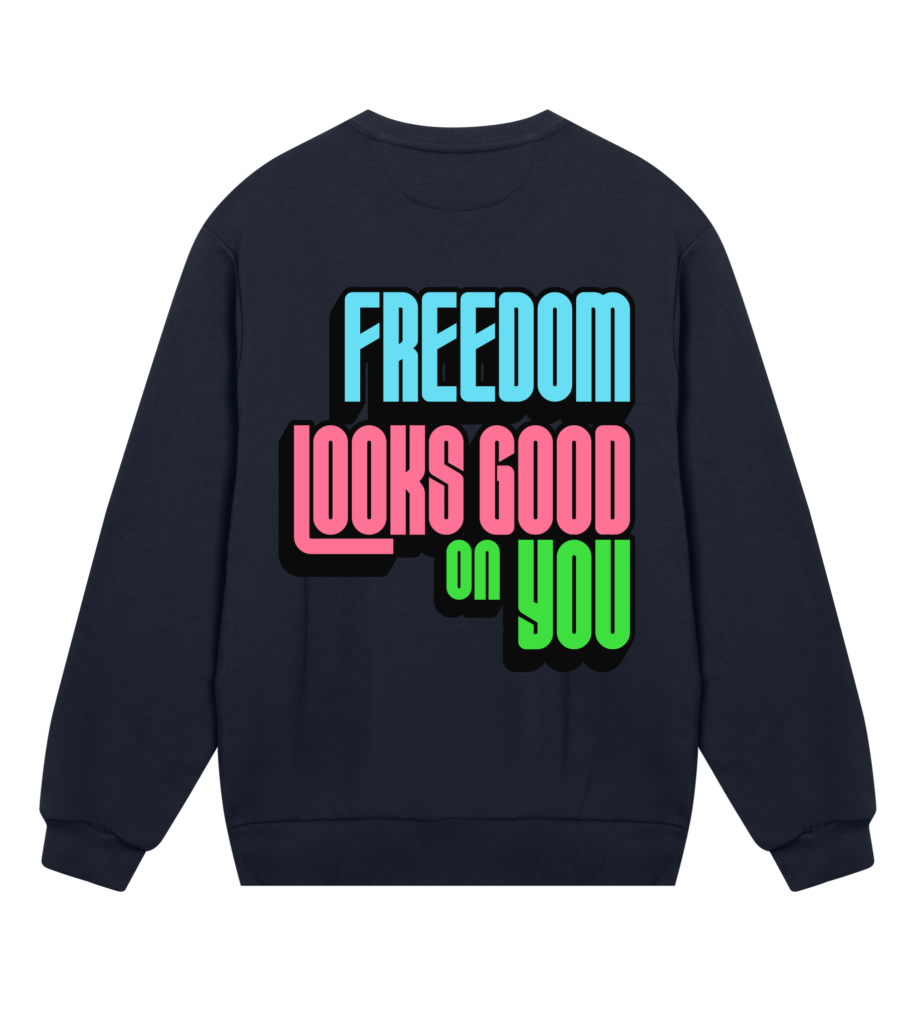 Freedom Looks Good on You - Proud Vegan