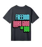 Freedom Looks Good on You - Proud Vegan