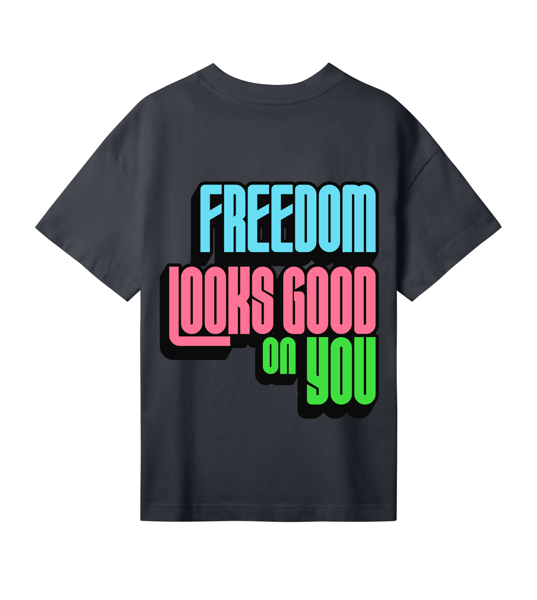 Freedom Looks Good on You - Proud Vegan
