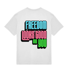 Freedom Looks Good on You - Proud Vegan
