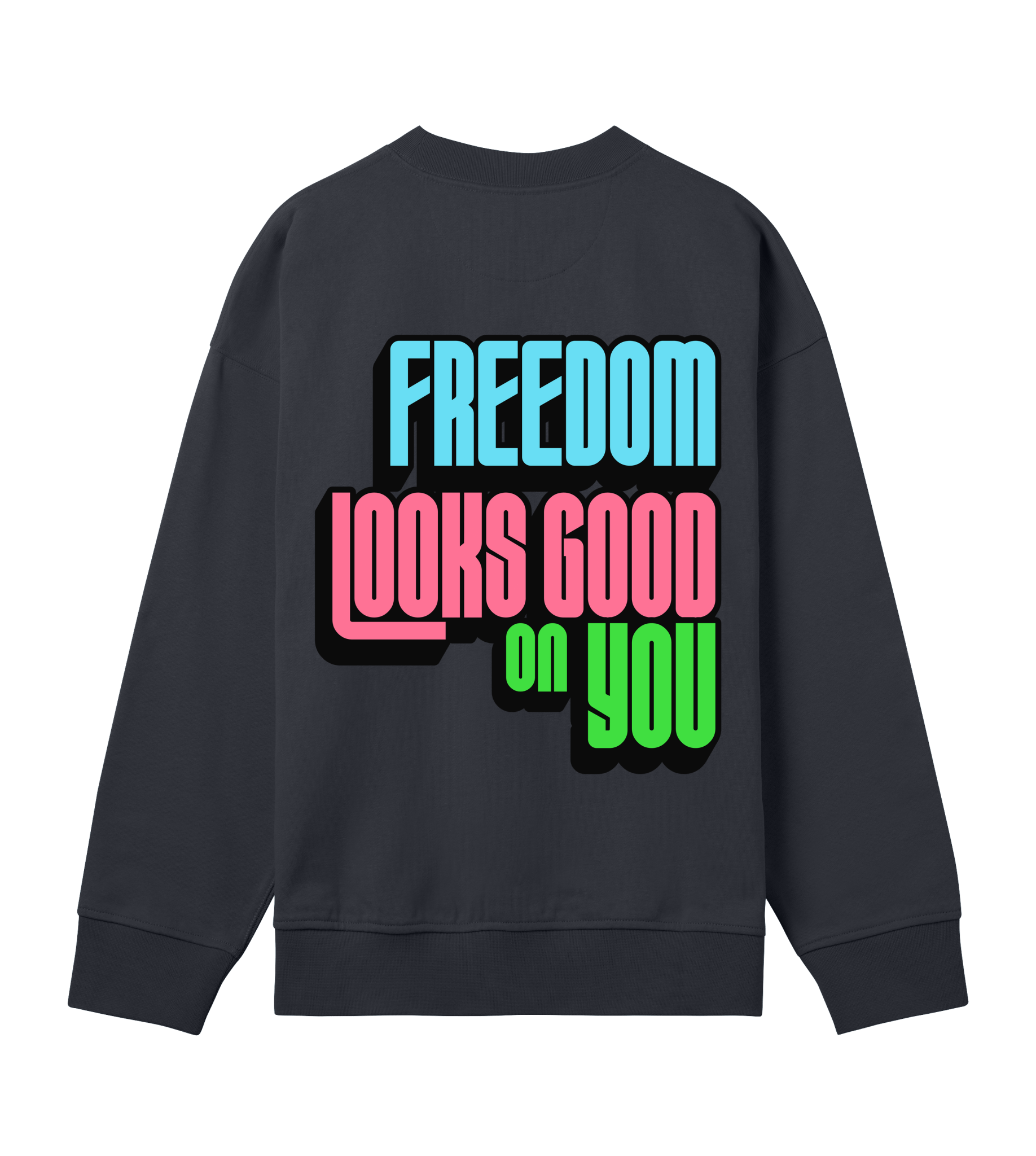 Freedom Looks Good on You - Proud Vegan