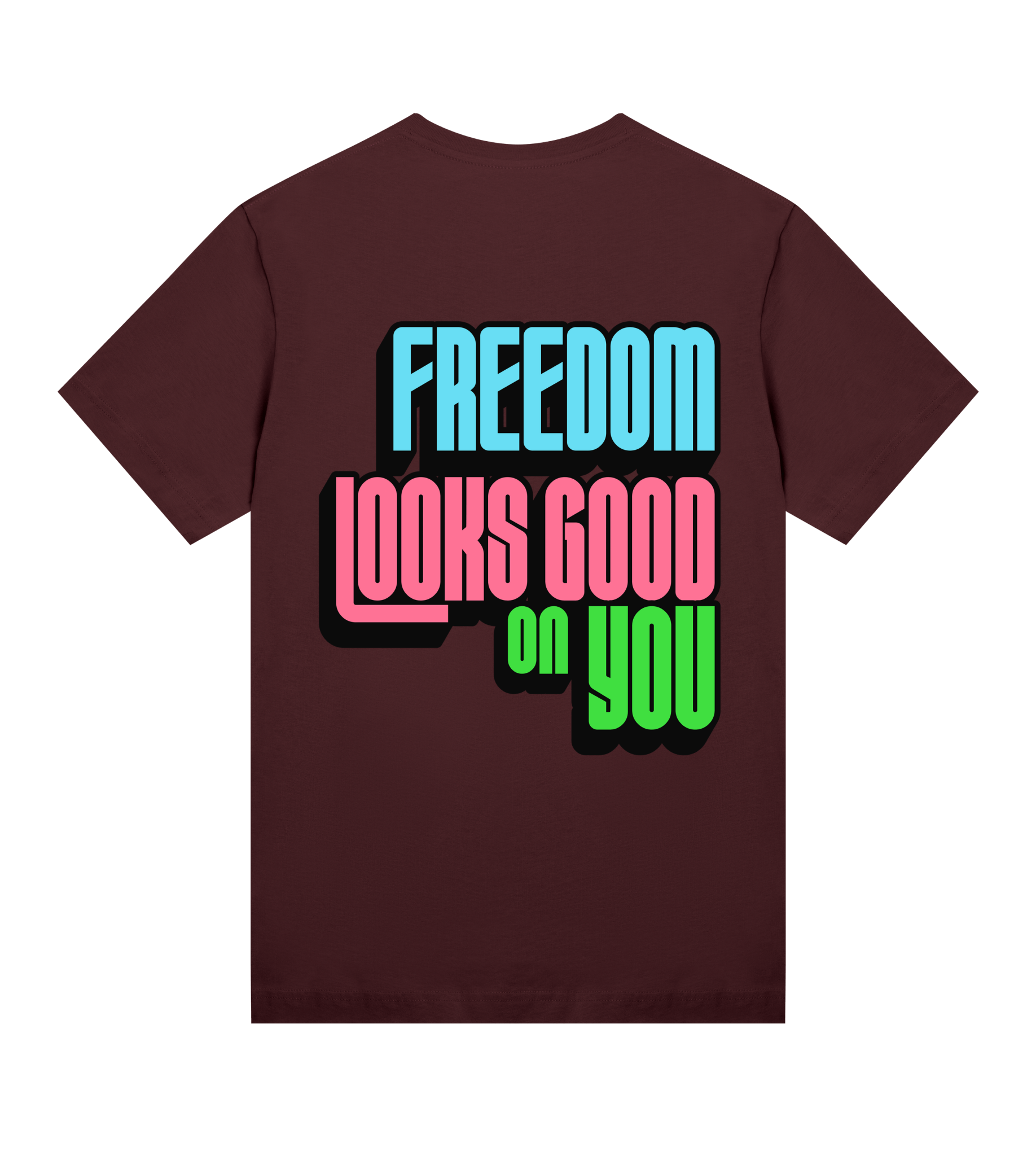 Freedom Looks Good on You - Proud Vegan