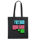 Freedom Looks Good on You - Proud Vegan