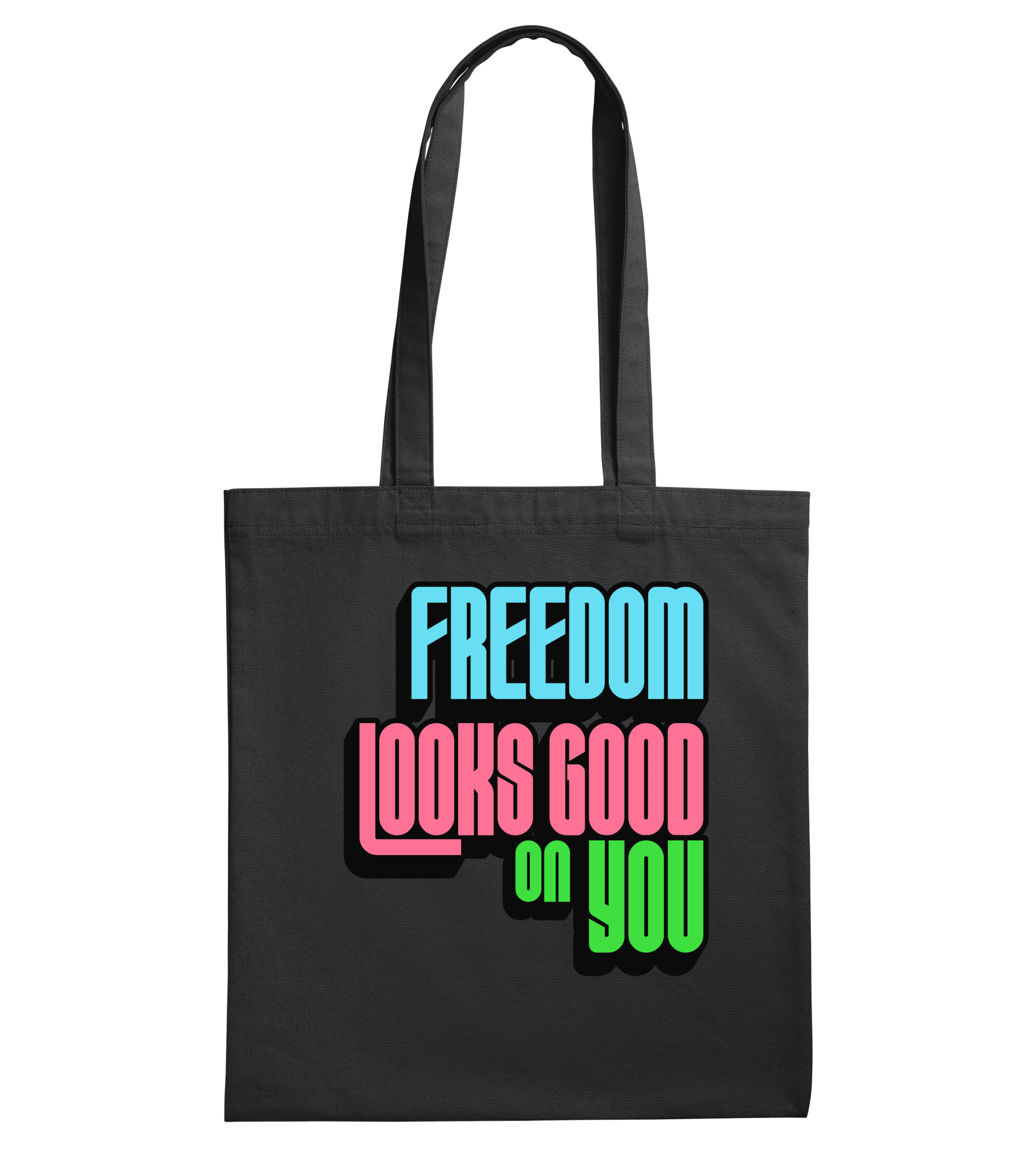 Freedom Looks Good on You - Proud Vegan