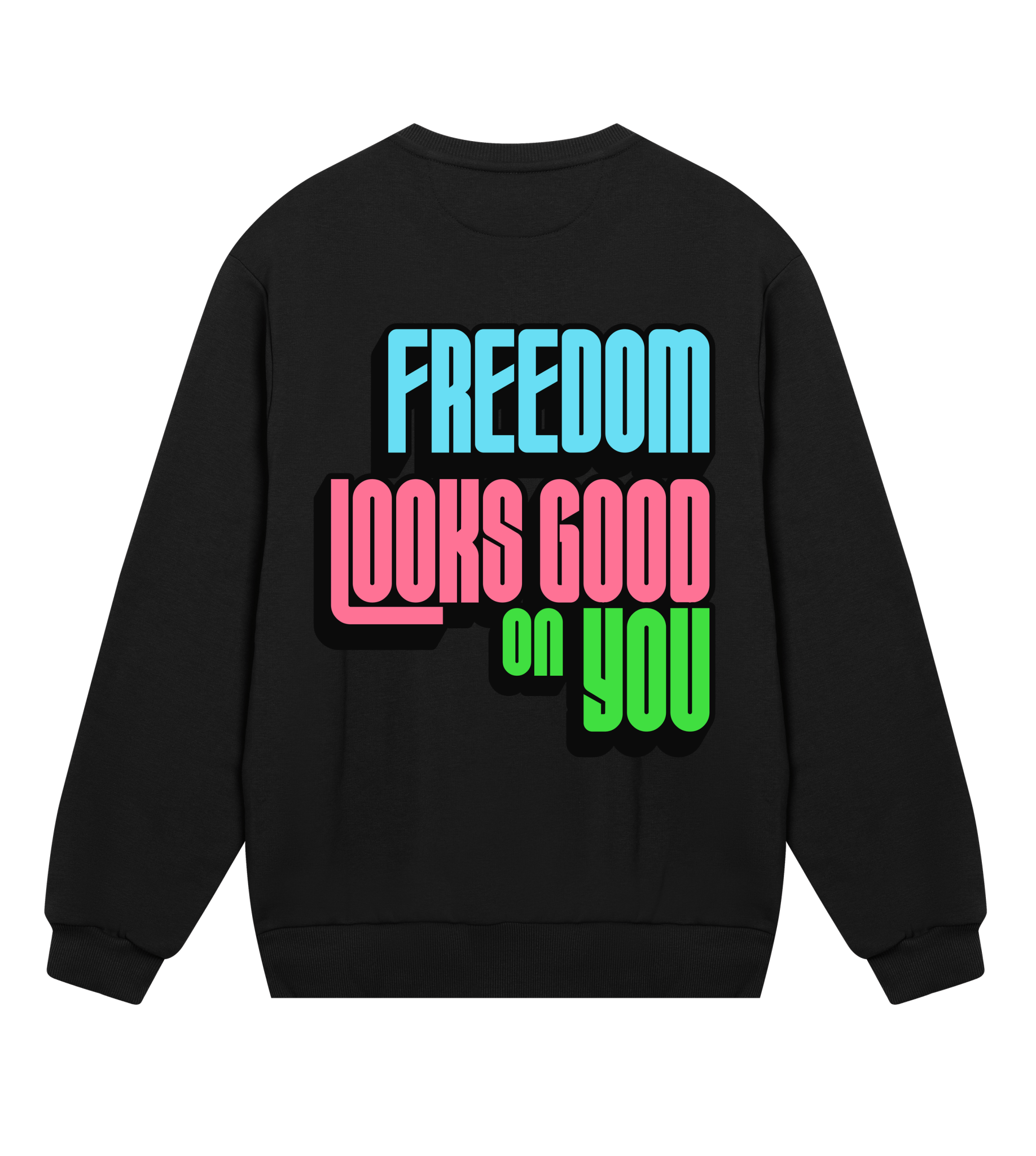 Freedom Looks Good on You - Proud Vegan